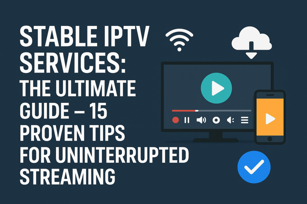 stable IPTV services